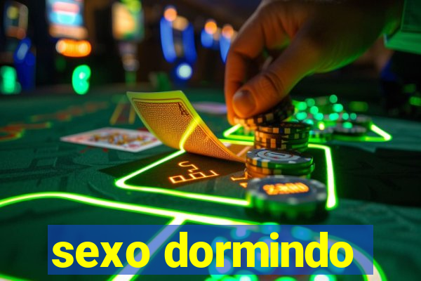 sexo dormindo